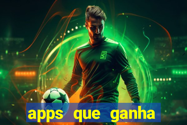 apps que ganha dinheiro jogando